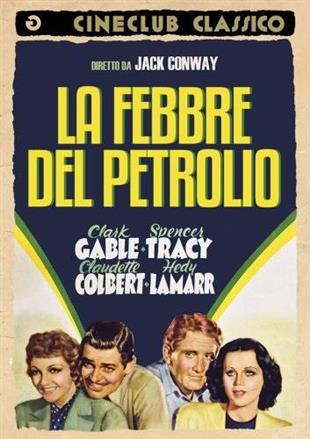 La febbre del petrolio - Boom Town (Cineclub Classico) (1940)