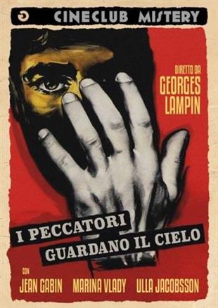 I peccatori guardano il cielo (1956) Cineclub Mistery