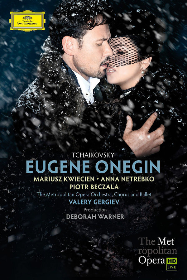 Metropolitan Opera Orchestra, Valery Gergiev & Anna Netrebko - Tchaikovsky - Eugene Onegin Deutsche Grammophon, 2 DVDs