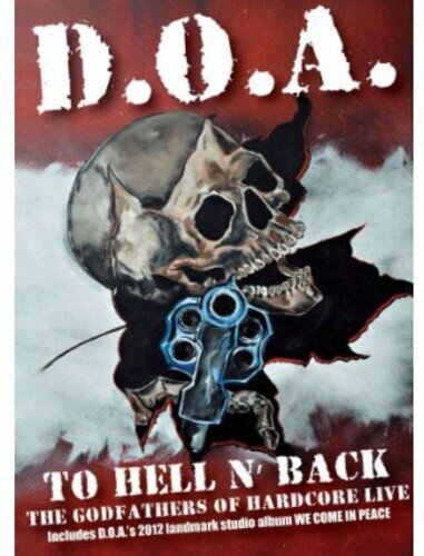 D.O.A. - To Hell N' Back DVD + CD