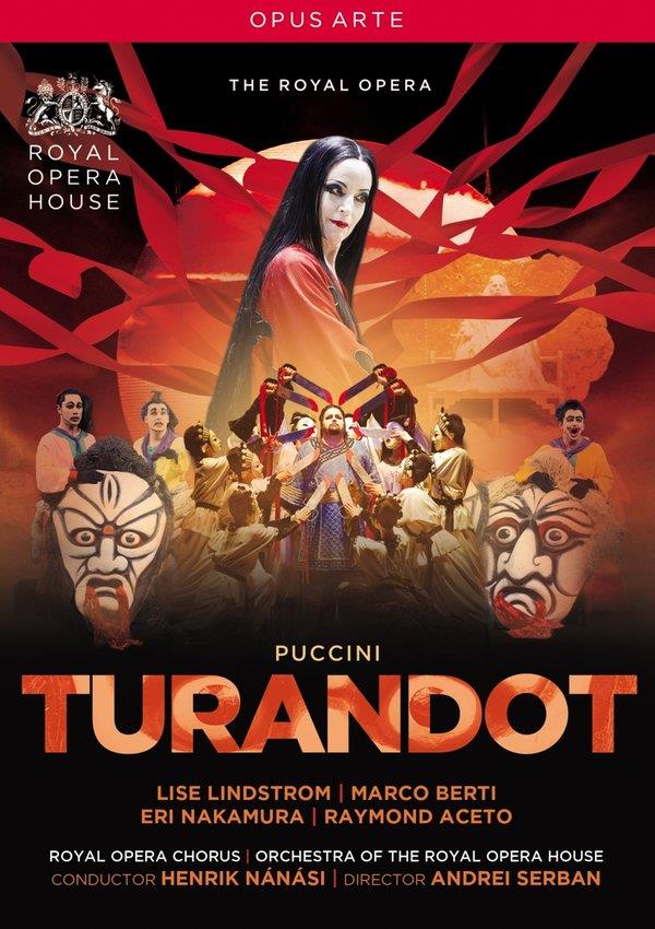 Orchestra of the Royal Opera House, Henrik Nánási & Lise Lindstrom - Puccini - Turandot Opus Arte