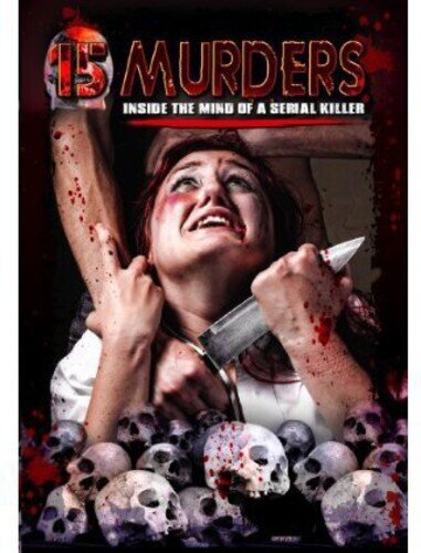 15 Murders - Inside the Mind of a Serial Killer