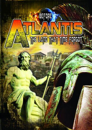 Before Atlantis - The Land That Time Forgot