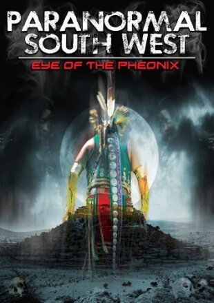 Paranormal South West - Eye of the Pheonix
