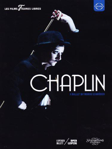 Leipziger Ballett, Gewandhausorchester Leipzig, Mario Schröder & Tyler Galster - Chaplin Euro Arts