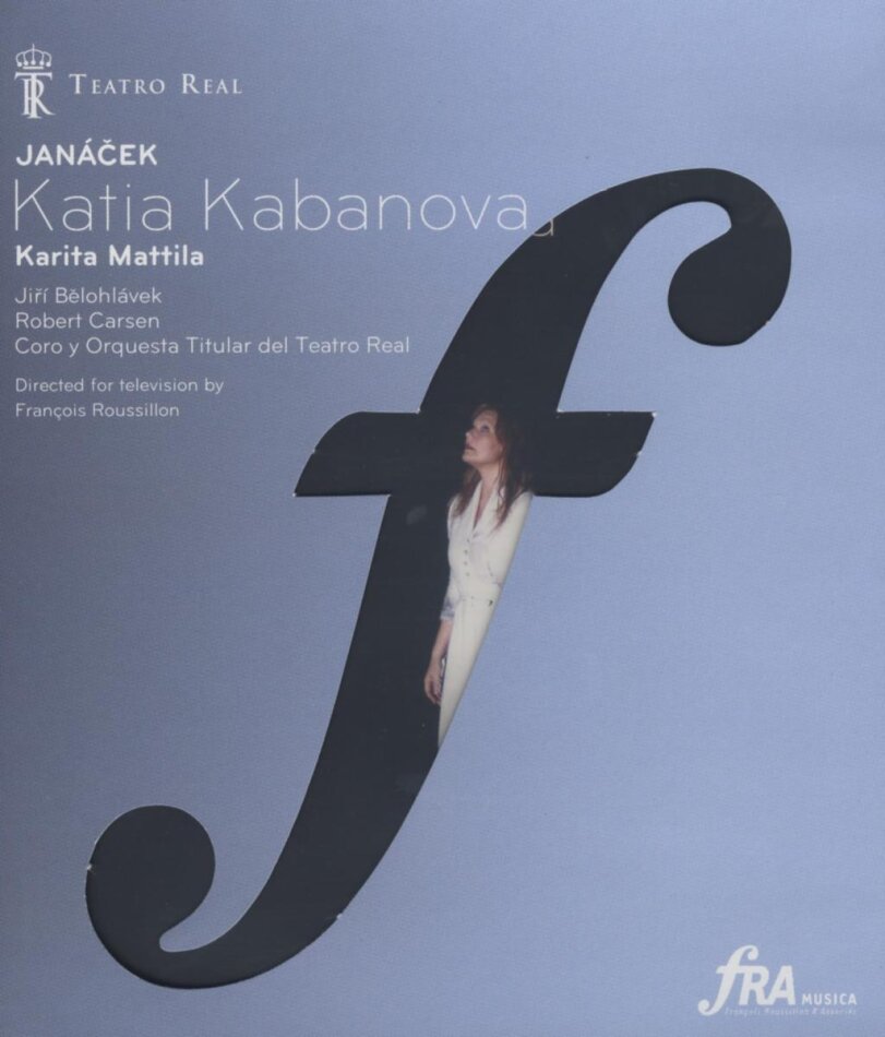 Orchestra of the Teatro Real Madrid, Jirí Belohlávek & Karita Mattila - Janácek - Katia Kabanova FRA Musica