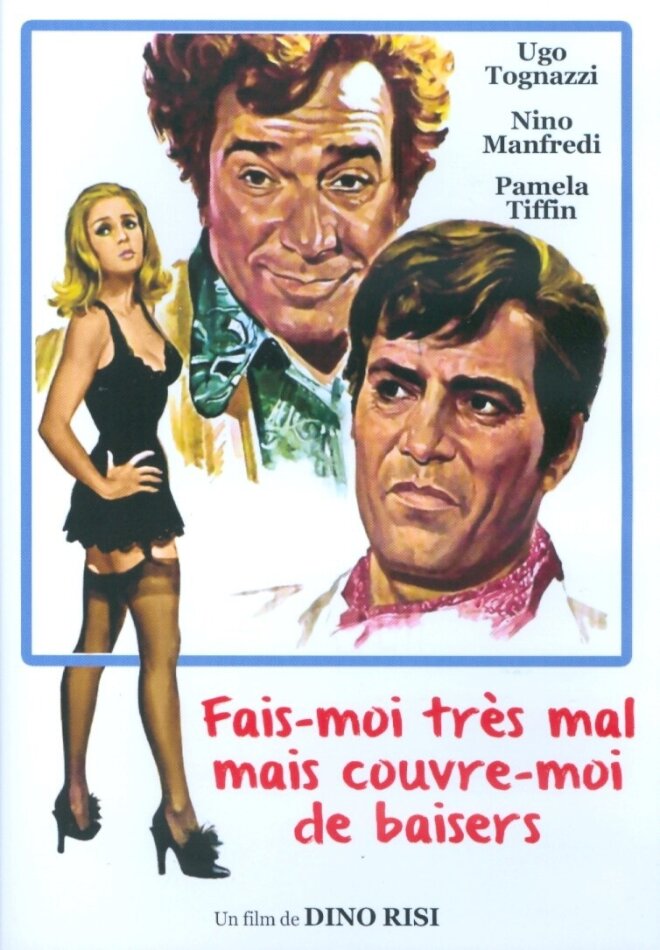 Fais-moi très mal mais couvre-moi de baisers (1968)
