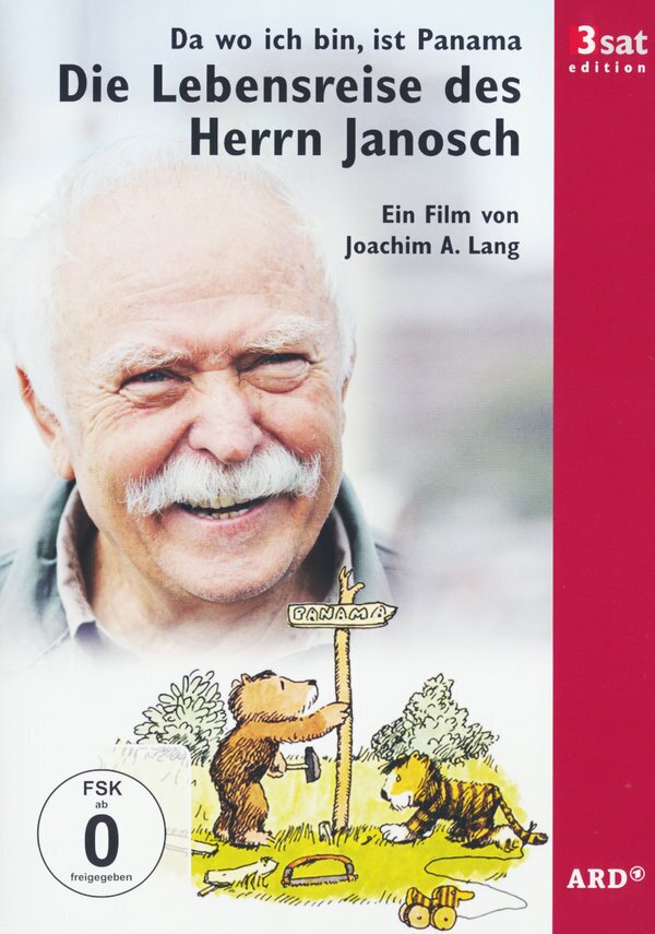 Da wo ich bin, ist Panama - Die Lebensreise des Herrn Janosch