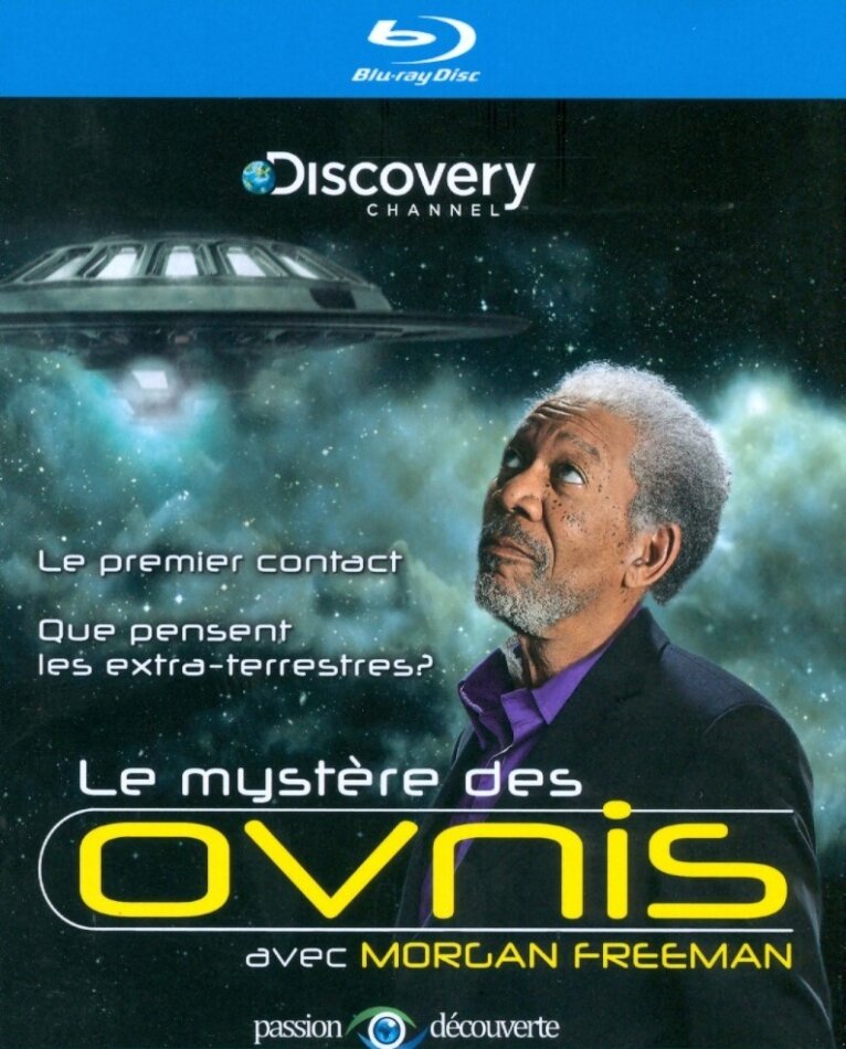 Le mystère des ovnis - Avec Morgan Freeman (Discovery Channel)
