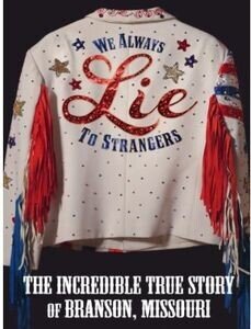 We Always Lie to Strangers (2013)