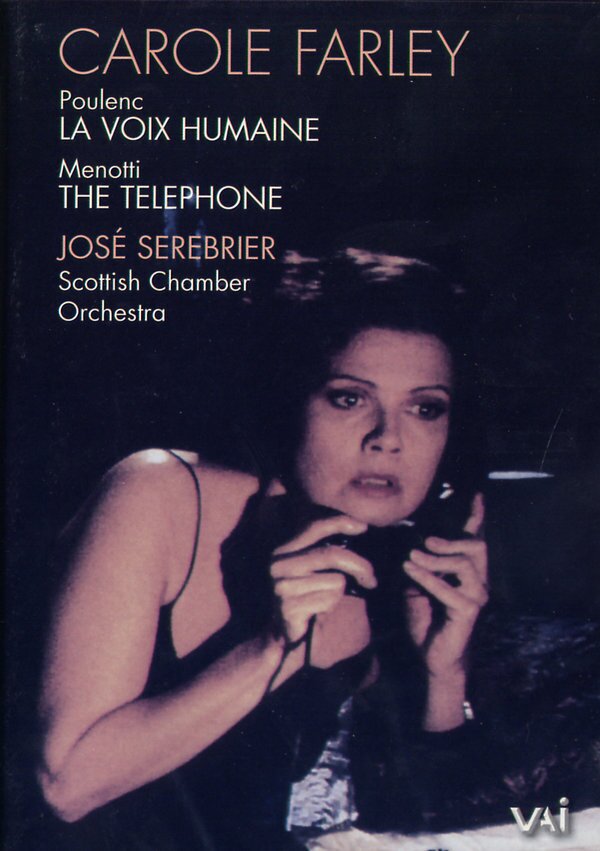 Scottish Chamber Orchestra, Jose Serebrier & Carole Farley - Menotti - The Telephone / Poulenc - La Voix Humain VAI Music