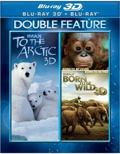 To the Arctic 3D (2012) / Born to Be Wild 3D (2011) Imax