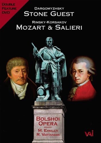 Bolshoi Opera Orchestra, Ruben Vartanian & Vladimir Atlantov - Dargomïzhsky - The Stone Guest / Rimsky Korsakov - Mozart & Salieri VAI Music