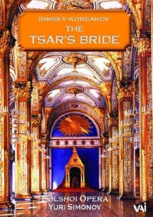 Bolshoi Opera Orchestra, Yuri Simonov & Lydia Kovaleva - Rimsky Korsakov - The Tsar's Bride VAI Music