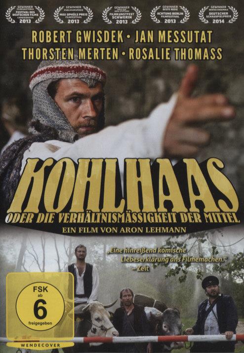 Kohlhaas oder die Verhältnismässigkeit der Mittel (2012)