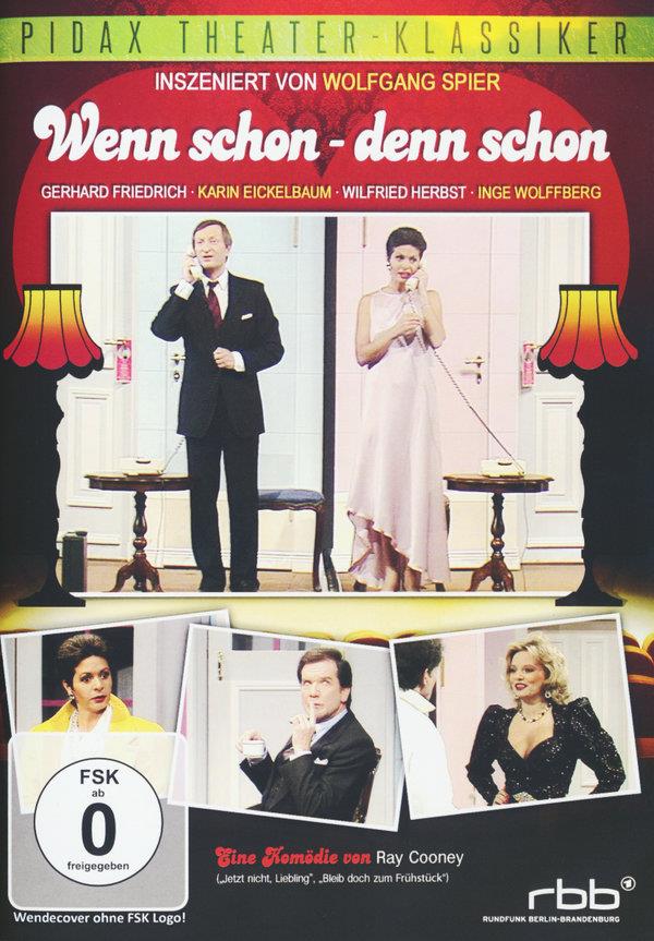 Wenn schon - denn schon - (Pidax Theater-Klassiker)