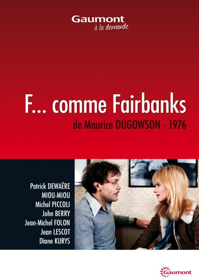 F... comme Fairbanks (1976) Collection Gaumont à la demande