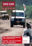 Sur tous les fronts - avec les délégués du CICR - Documentation RTS 2 DVDs