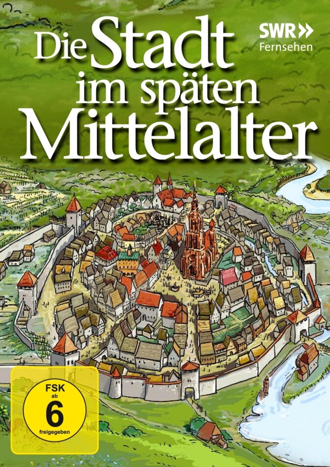 Mittelalter - Die Stadt im späten Mittelalter