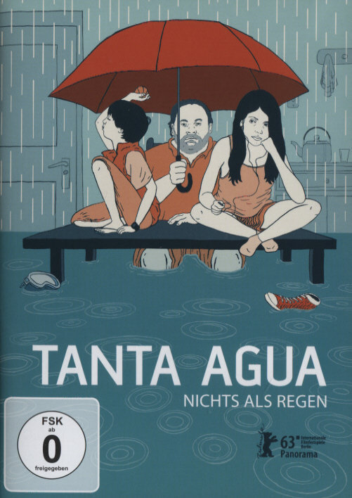 Tanta Agua - Nichts als Regen (2013)