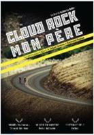 Cloud rock mon père (2010)