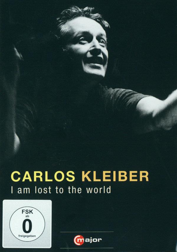 Carlos Kleiber - I Am Lost To The World