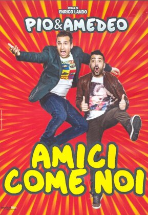 Amici come noi - Pio & Amadeo (2014)