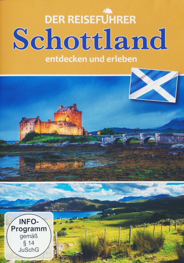Der Reiseführer - Schottland - entdecken und erleben