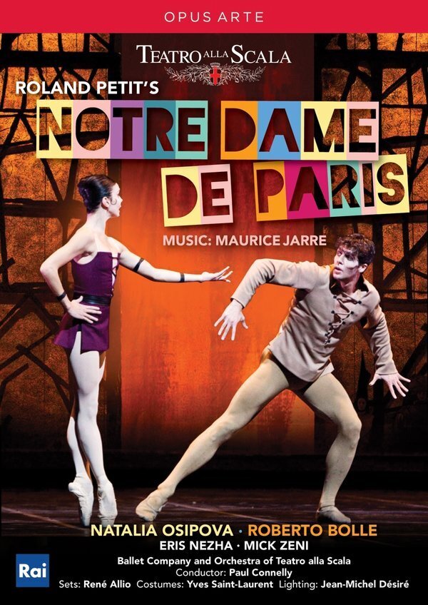 Ballet & Orchestra of the Teatro alla Scala & Paul Connelly - Jarre - Notre-Dame de Paris Opus Arte