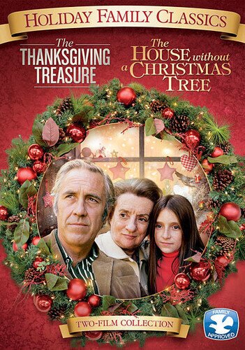 The Thanksgiving Treasure / The House without a Christmas Tree