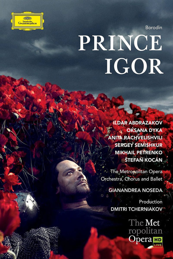 Metropolitan Opera Orchestra, Gianandrea Noseda & Ildar Abdrazakov - Borodin - Prince Igor Deutsche Grammophon