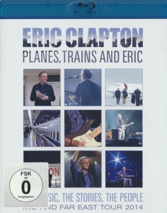 Eric Clapton - Planes, Trains and Eric