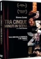 Tra cinque minuti in scena (2012)