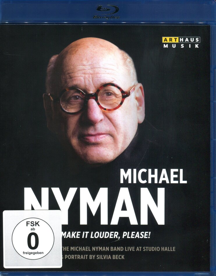 Michael Nyman - Make It Louder, Please! Arthaus Musik