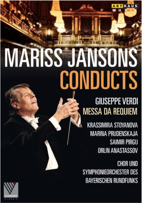 Bayerisches Staatsorchester, Mariss Jansons & Krassimira Stoyanova - Verdi - Messa da Requiem (Arthaus Musik, BR Klassik)