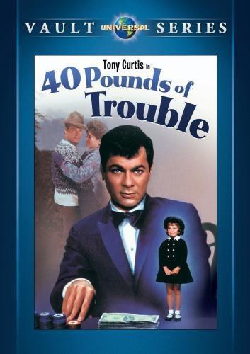 40 Pounds of Trouble (1962)