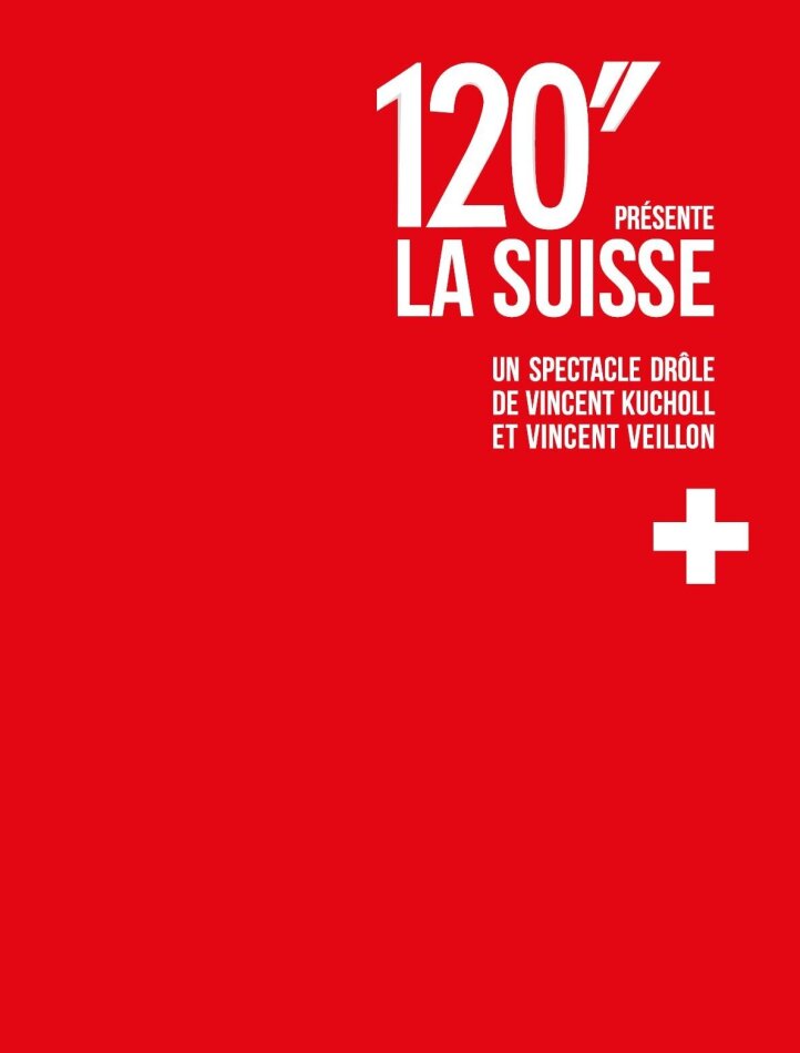 120’’ présente la Suisse - Un spectacle drôle de Vincent Kucholl et Vincent Veillon 2 DVDs