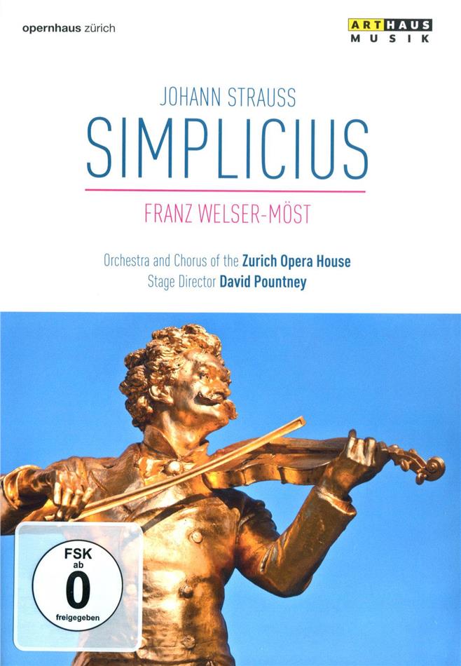 Opernhaus Zürich, Franz Welser-Möst & Michael Volle - Strauss - Simplicius Arthaus Musik