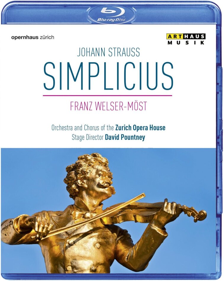 Opernhaus Zürich, Franz Welser-Möst & Michael Volle - Strauss - Simplicius Arthaus Musik
