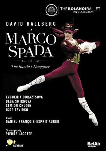 Bolshoi Ballet & Orchestra, Alexey Bogorad & David Hallberg - Auber - Marco Spada Bel Air Classique