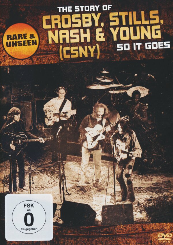Crosby, Stills, Nash & Young - So It Goes - The Story Of 06.03.2015 Rare & Unseen, Inofficial