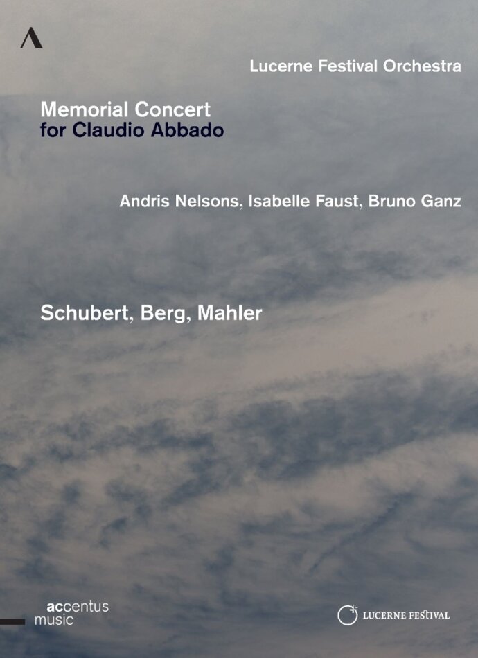 Lucerne Festival Orchestra, Andris Nelsons & Isabelle Faust - Memorial Concert for Claudio Abbado Accentus Music