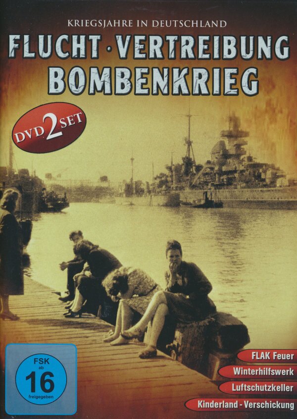 Flucht, Vertreibung, Bombenkrieg - Kriegsjahre in Deutschland 2 DVD