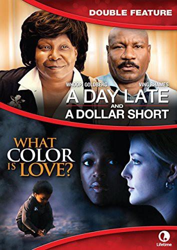 A Day Late and a Dollar Short / What Color is Love? Double Feature