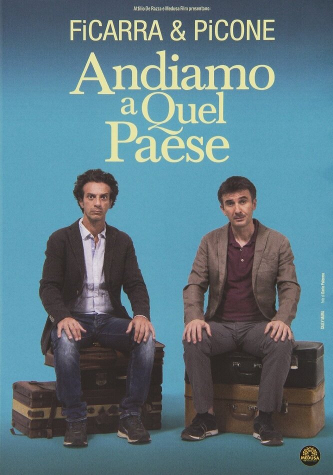 Andiamo a Quel Paese - Ficarra & Picone (2014)