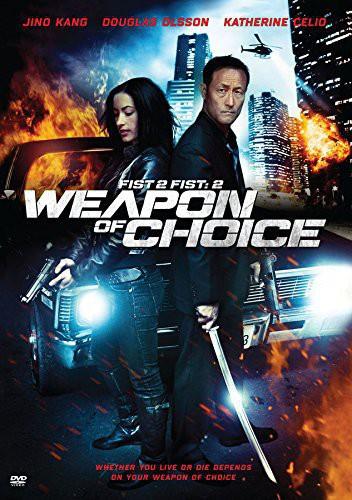 Fist 2 Fist 2: Weapon of Choice (2014)