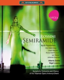 Vlaamse Opera Orchestra, Alberto Zedda & Myrtò Papatanasiu - Rossini - Semiramide Dynamic