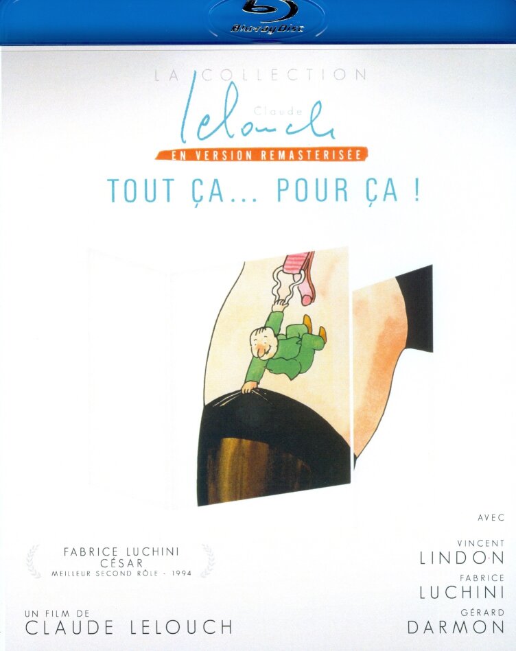 Tout ça... pour ça! (1993) La Collection Claude Lelouch, Remastered