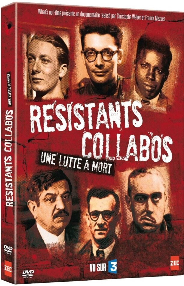 Résistants, collabos, une lutte à mort (2014)