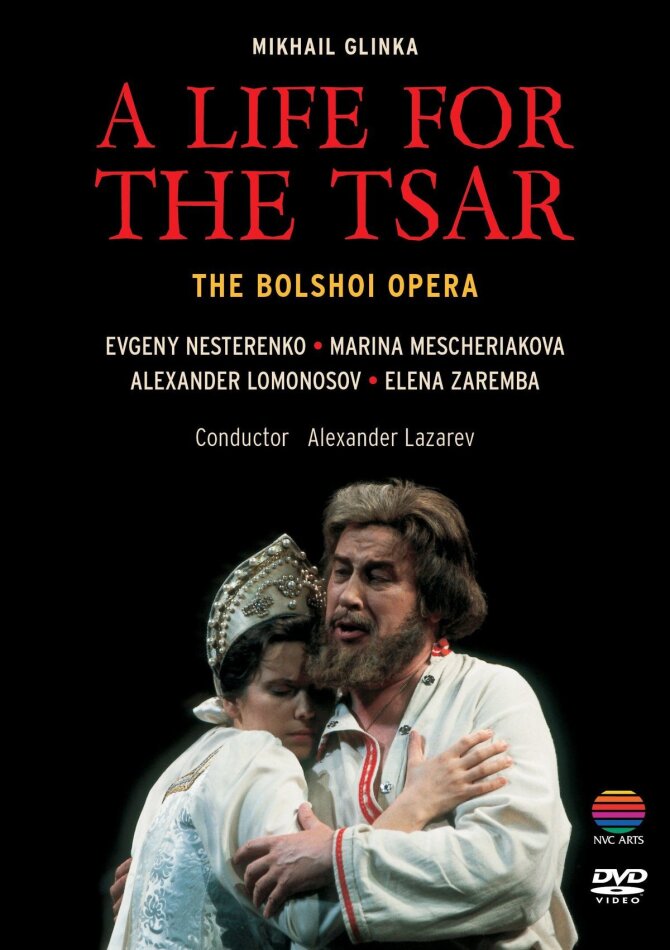 Bolshoi Opera Orchestra, Alexander Lazarev & Evgeny Nesterenko - Glinka - A life for the Tsar